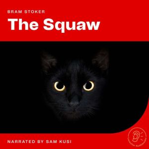 The Squaw, Bram Stoker