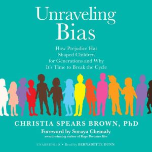 Unraveling Bias, Christia Spears Brown
