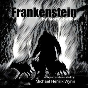 Frankenstein by Mary Shelley, Mary Shelley