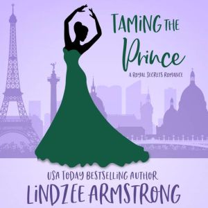 Taming the Prince: a hate to love royal romance