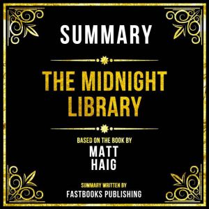 Summary The Midnight Library, Fastbooks Publishing