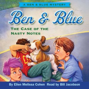 The Case of the Nasty Notes, Ellen Melissa Cohen