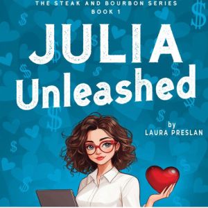 Julia Unleashed, Laura Preslan