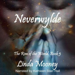 Neverwylde 5, Linda Mooney