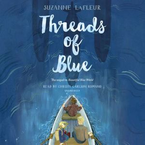 Threads of Blue, Suzanne LaFleur