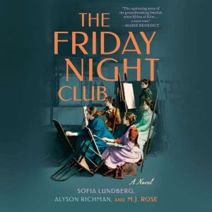The Friday Night Club, Sofia Lundberg
