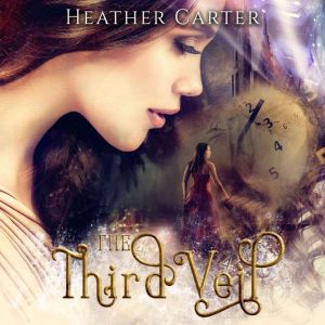 The Third Veil, Heather Carter