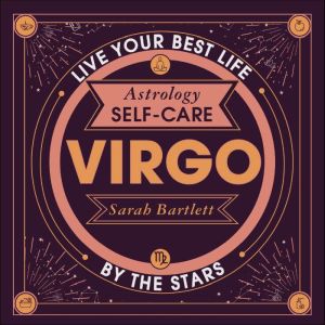 Astrology SelfCare Virgo, Sarah Bartlett