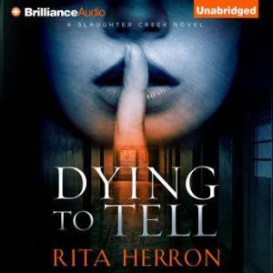 Dying to Tell, Rita Herron