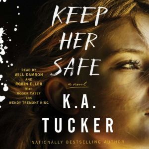 Keep Her Safe, K.A. Tucker