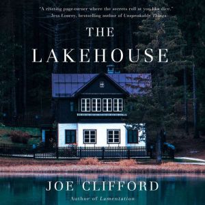 The Lakehouse, Joe Clifford