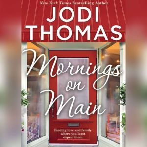 Mornings on Main, Jodi Thomas