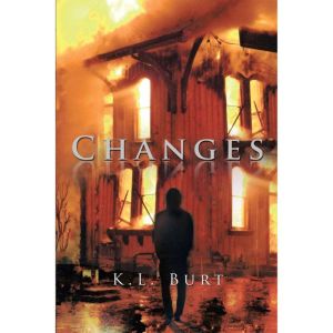 Changes, K.L. Burt