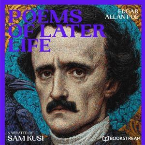 Poems of Later Life, Edgar Allan Poe