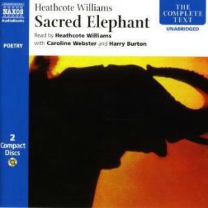 Sacred Elephant, Heathcote Williams