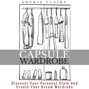 Capsule Wardrobe, Sophie Claire