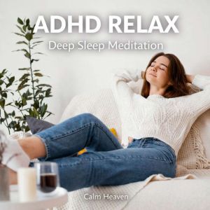 ADHD Relax: Deep Sleep Meditation