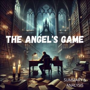 The Angels Game Book summary anal..., Jack Rylan