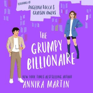 The Grumpy Billionaire, Annika Martin