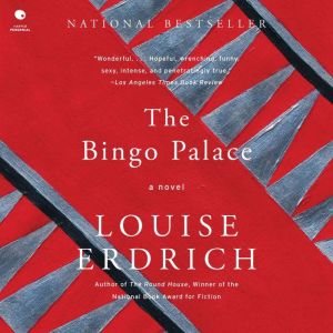 The Bingo Palace, Louise Erdrich