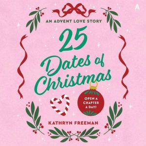 25 Dates of Christmas, Kathryn Freeman
