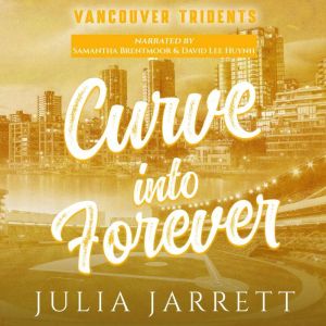 Curve Into Forever, Julia Jarrett