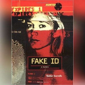 Fake ID, Walter Sorrells