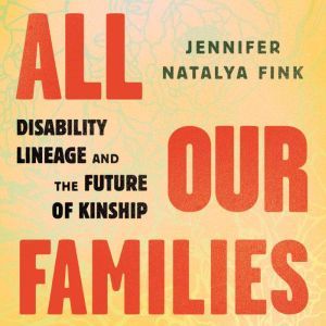 All Our Families, Jennifer Natalya Fink