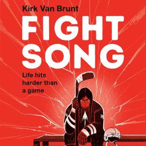 Fight Song, Kirk Van Brunt