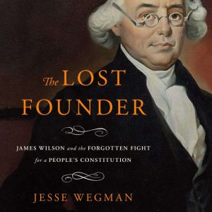 The Lost Founder, Jesse Wegman