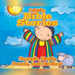 Little Bible Stories Joseph, Ruth, J..., Johannah Gilman Paiva