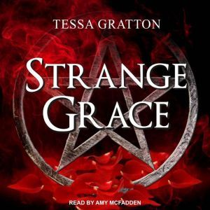 Strange Grace, Tessa Gratton