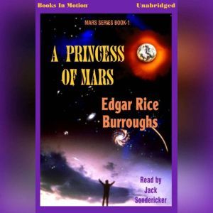 A Princess Of Mars, Edgar Rice Burroughs