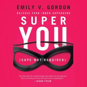 Super You, Emily V. Gordon