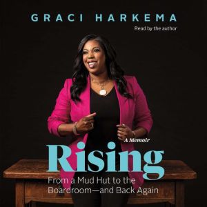 Rising, Graci Harkema