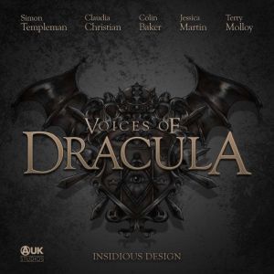 Voices of Dracula  Insidious Design, Dacre Stoker