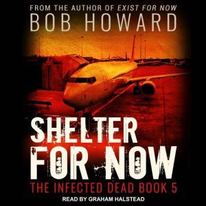 Shelter for Now, Bob Howard