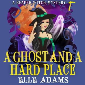 A Ghost and a Hard Place, Elle Adams