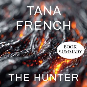 The Hunter: Book Summary and Analysis