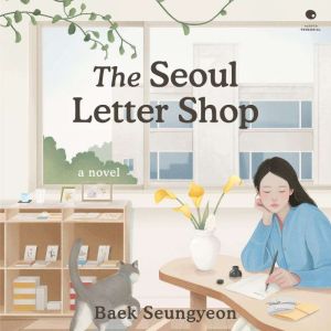 The Seoul Letter Shop, Baek Seungyeon