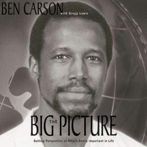 The Big Picture, Ben Carson, M.D.