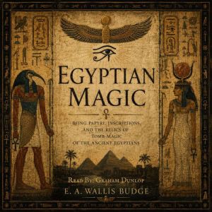 Egyptian Magic, E.A Wallis Budge