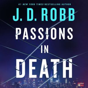 Passions in Death, J. D. Robb