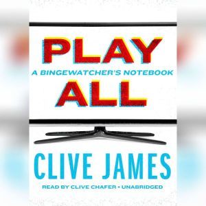 Play All, Clive James