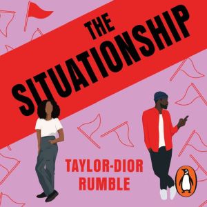 The Situationship: #Merky Books first unputdownable rom-com