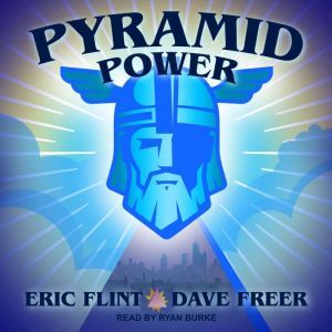 Pyramid Power, Eric Flint