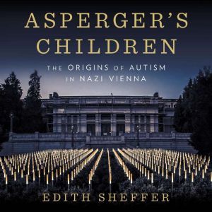 Aspergers Children, Edith Sheffer