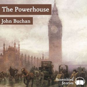 The Power House, John Buchan