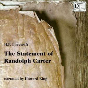 The Statement of Randolph Carter, H. P. Lovecraft