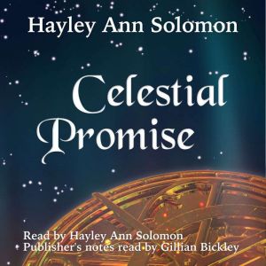 Celestial Promise, Hayley Ann Solomon